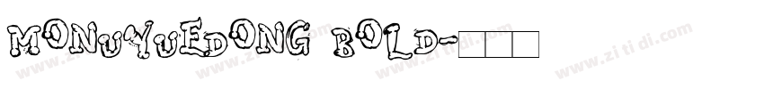 MonuYueDong Bold字体转换